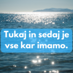 MOČ BIVANJA V SEDANJEM TRENUTKU